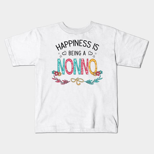 Happiness Is Being A Nonno Wildflowers Valentines Mothers Day Kids T-Shirt by KIMIKA